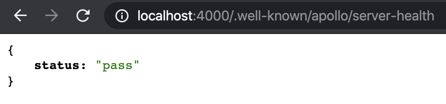 Chrome navigated to the health check path on localhost:4000 and showing {status: "pass"}